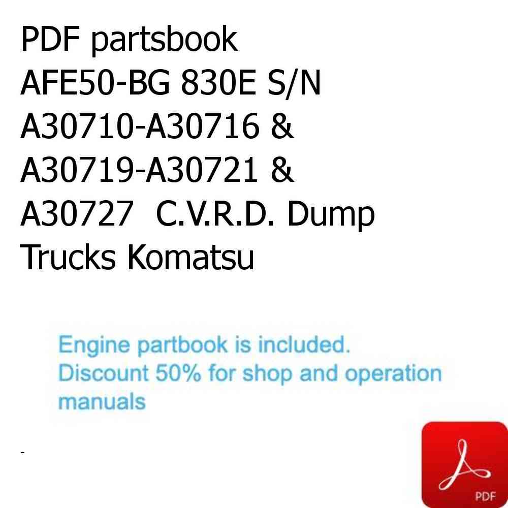 PDF partsbook AFE50-BG 830E S/N A30710-A30716 & A30719-A30721 & A30727  C.V.R.D. Dump Trucks Komatsu