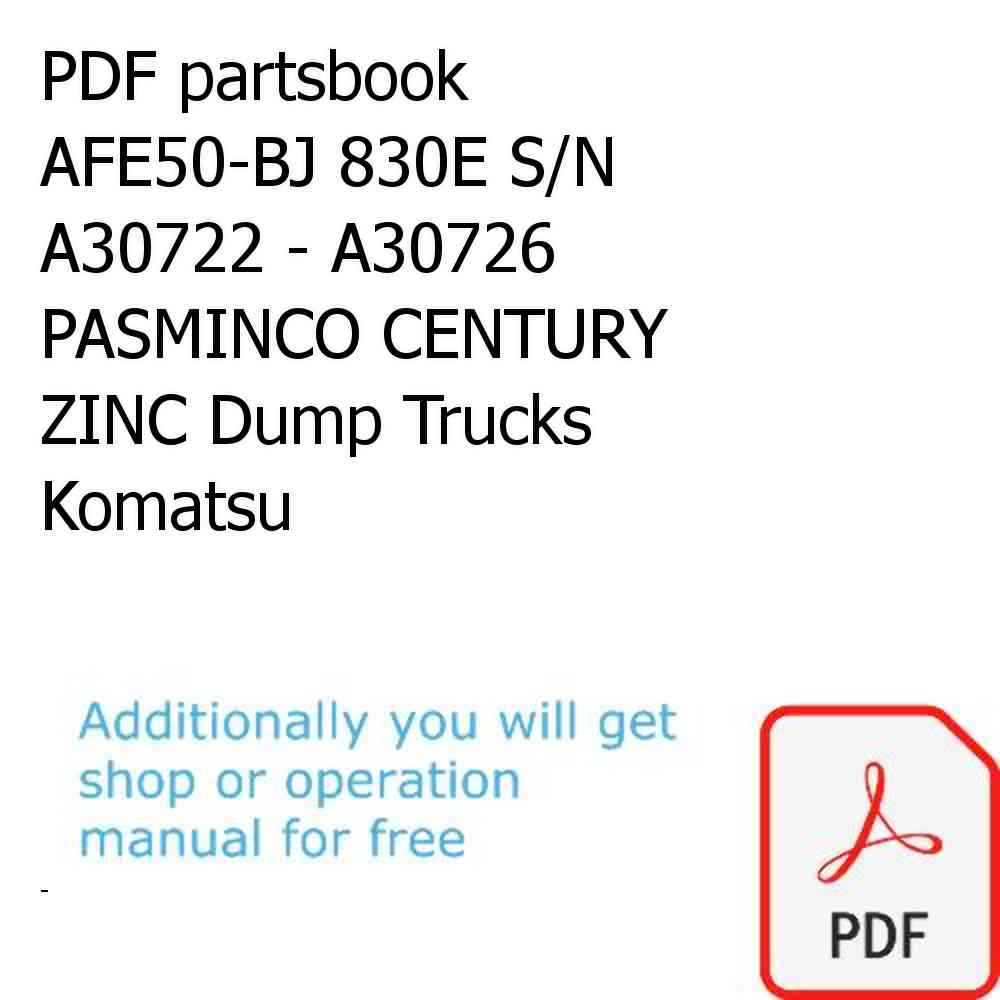 PDF partsbook AFE50-BJ 830E S/N A30722 - A30726  PASMINCO CENTURY ZINC Dump Trucks Komatsu