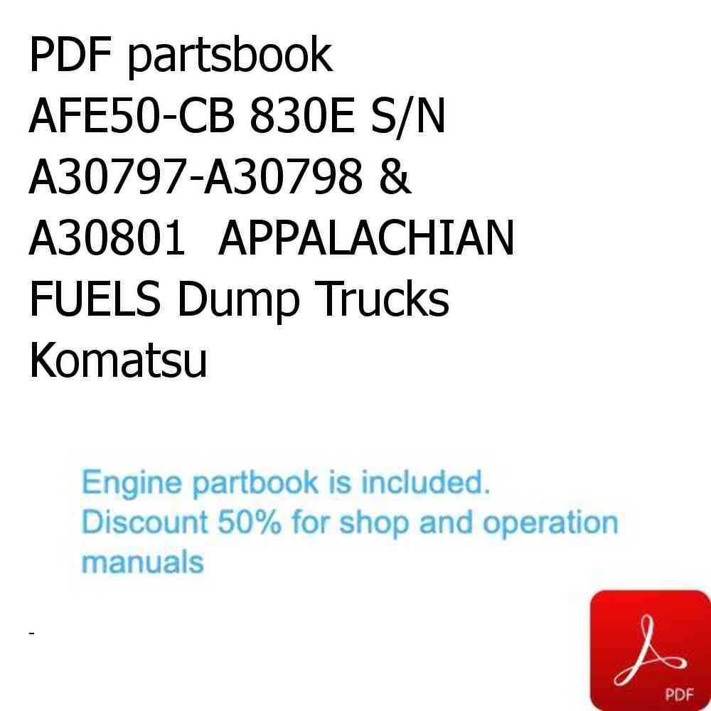 PDF partsbook AFE50-CB 830E S/N A30797-A30798 & A30801  APPALACHIAN FUELS Dump Trucks Komatsu