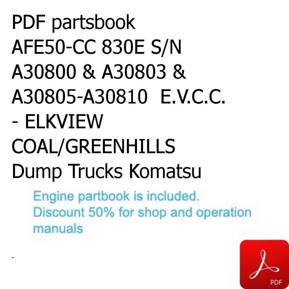 PDF partsbook AFE50-CC 830E S/N A30800 & A30803 & A30805-A30810  E.V.C.C. - ELKVIEW COAL/GREENHILLS Dump Trucks Komatsu