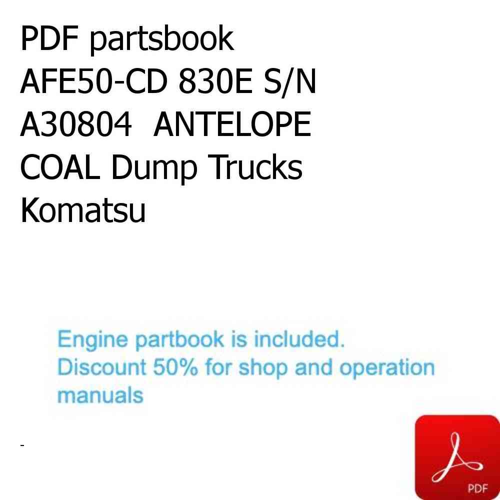 PDF partsbook AFE50-CD 830E S/N A30804  ANTELOPE COAL Dump Trucks Komatsu