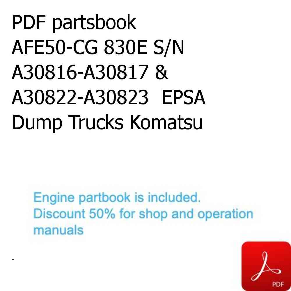 PDF partsbook AFE50-CG 830E S/N A30816-A30817 & A30822-A30823  EPSA Dump Trucks Komatsu