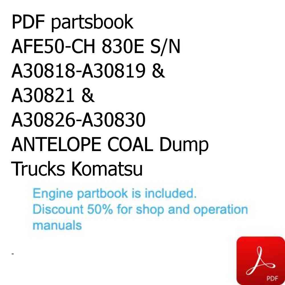 PDF partsbook AFE50-CH 830E S/N A30818-A30819 & A30821 & A30826-A30830   ANTELOPE COAL Dump Trucks Komatsu