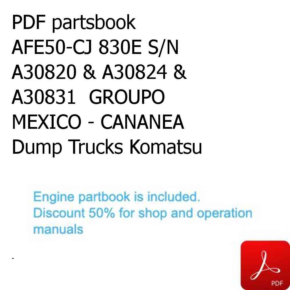 PDF partsbook AFE50-CJ 830E S/N A30820 & A30824 & A30831  GROUPO MEXICO - CANANEA Dump Trucks Komatsu