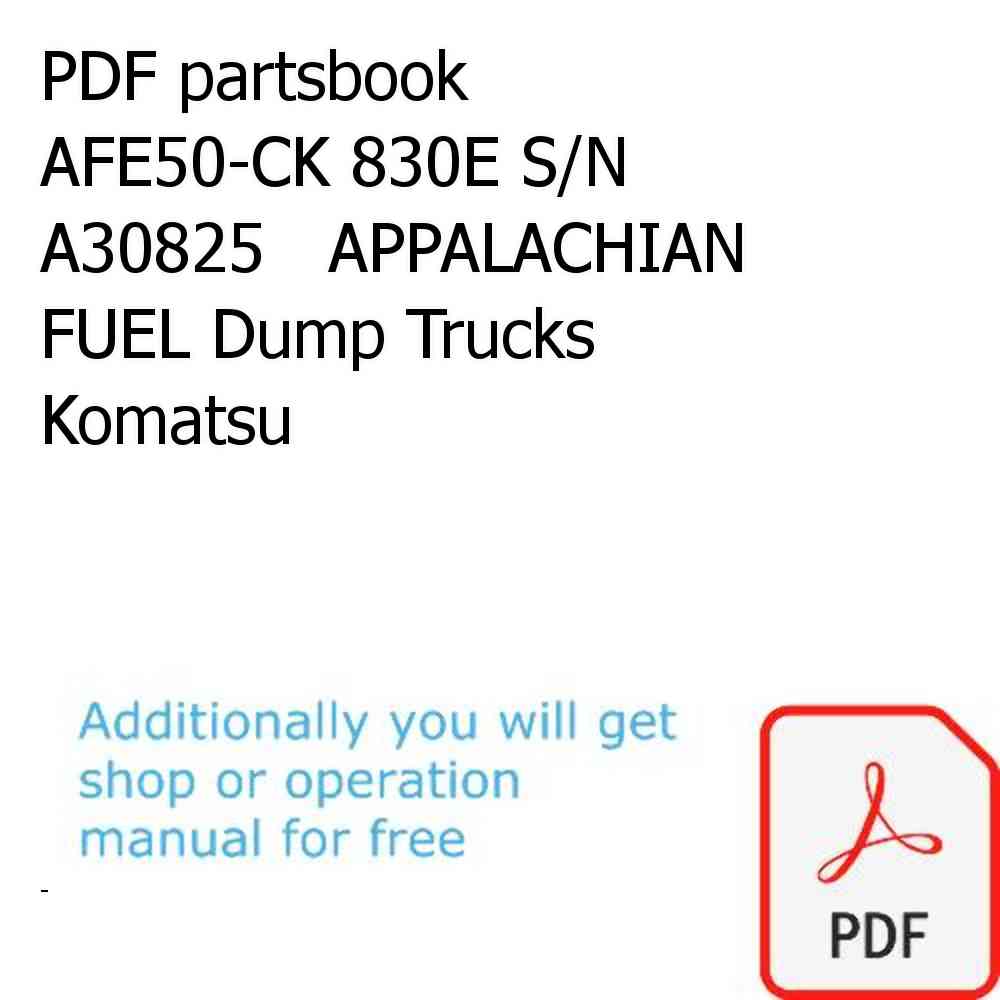 PDF partsbook AFE50-CK 830E S/N A30825   APPALACHIAN FUEL Dump Trucks Komatsu