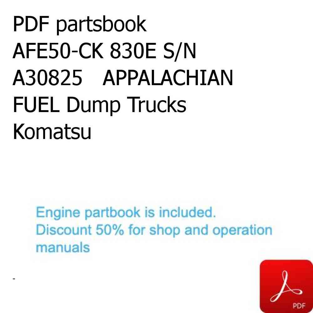 PDF partsbook AFE50-CK 830E S/N A30825   APPALACHIAN FUEL Dump Trucks Komatsu