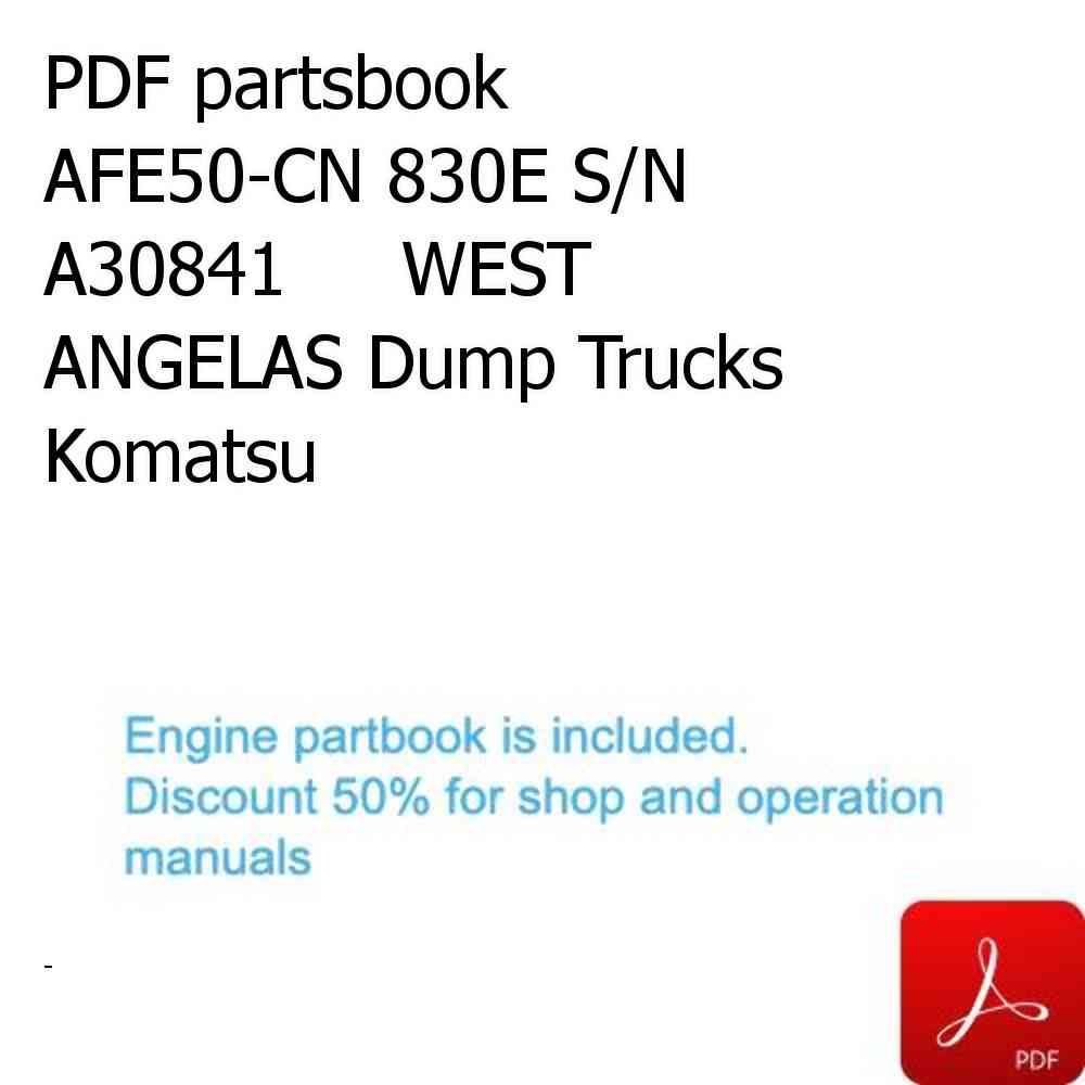 PDF partsbook AFE50-CN 830E S/N A30841     WEST ANGELAS Dump Trucks Komatsu