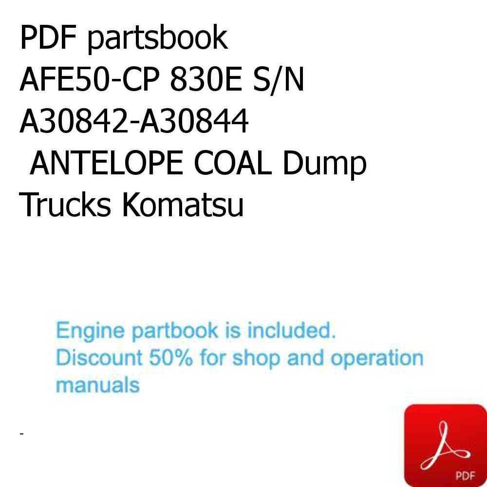 PDF partsbook AFE50-CP 830E S/N A30842-A30844              ANTELOPE COAL Dump Trucks Komatsu