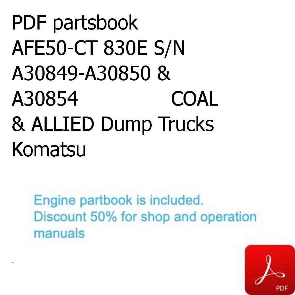 PDF partsbook AFE50-CT 830E S/N A30849-A30850 & A30854               COAL & ALLIED Dump Trucks Komatsu