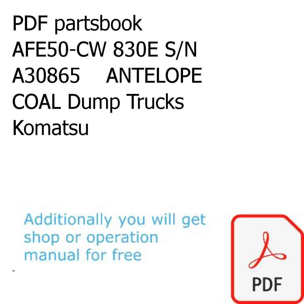 PDF partsbook AFE50-CW 830E S/N A30865    ANTELOPE COAL Dump Trucks Komatsu