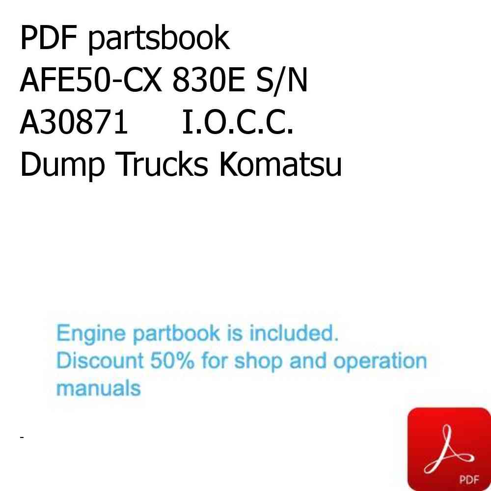 PDF partsbook AFE50-CX 830E S/N A30871     I.O.C.C. Dump Trucks Komatsu