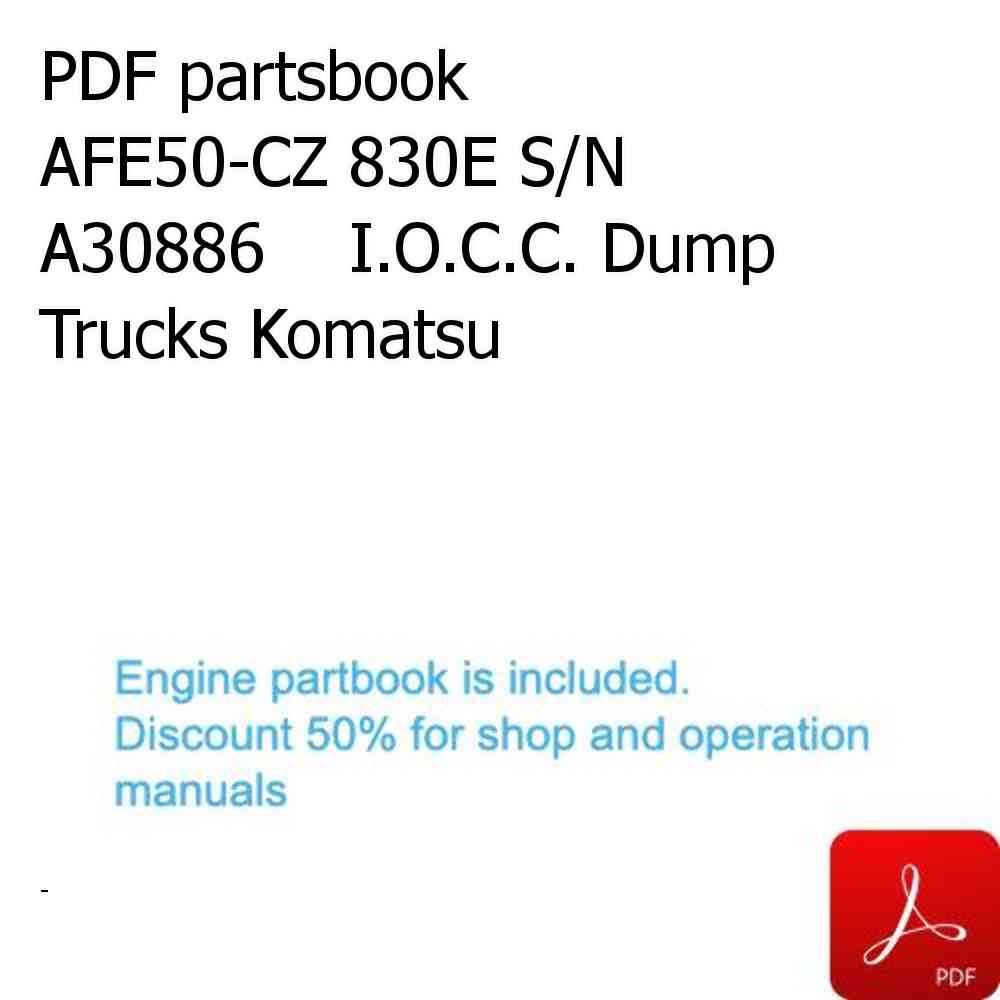 PDF partsbook AFE50-CZ 830E S/N A30886    I.O.C.C. Dump Trucks Komatsu