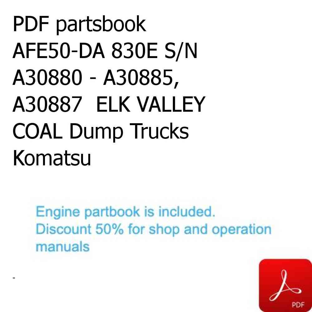 PDF partsbook AFE50-DA 830E S/N A30880 - A30885, A30887  ELK VALLEY COAL Dump Trucks Komatsu