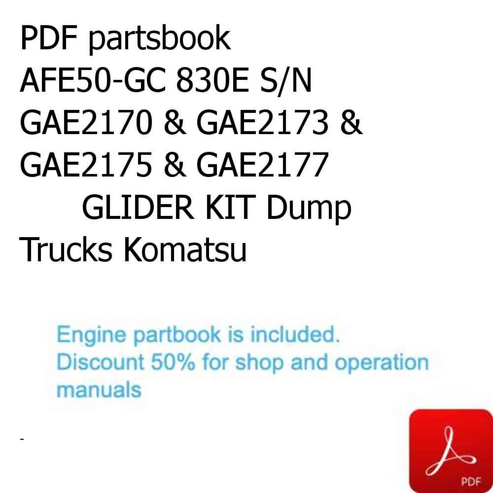 PDF partsbook AFE50-GC 830E S/N GAE2170 & GAE2173 & GAE2175 & GAE2177            GLIDER KIT Dump Trucks Komatsu