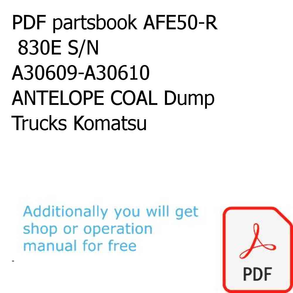 PDF partsbook AFE50-R  830E S/N A30609-A30610 ANTELOPE COAL Dump Trucks Komatsu