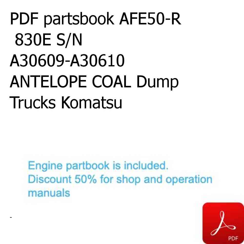 PDF partsbook AFE50-R  830E S/N A30609-A30610 ANTELOPE COAL Dump Trucks Komatsu