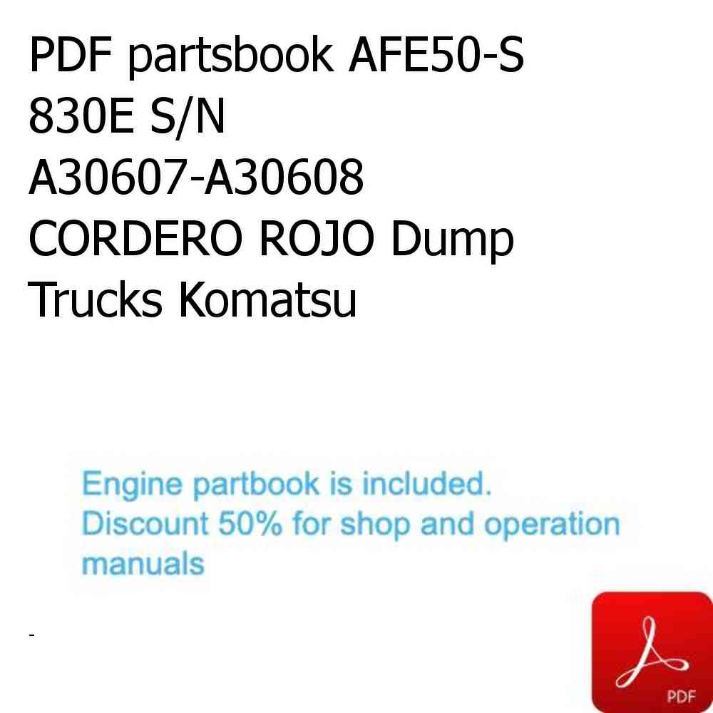 PDF partsbook AFE50-S  830E S/N A30607-A30608  CORDERO ROJO Dump Trucks Komatsu