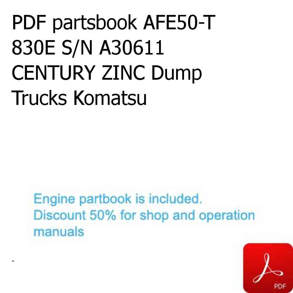 PDF partsbook AFE50-T 830E S/N A30611 CENTURY ZINC Dump Trucks Komatsu