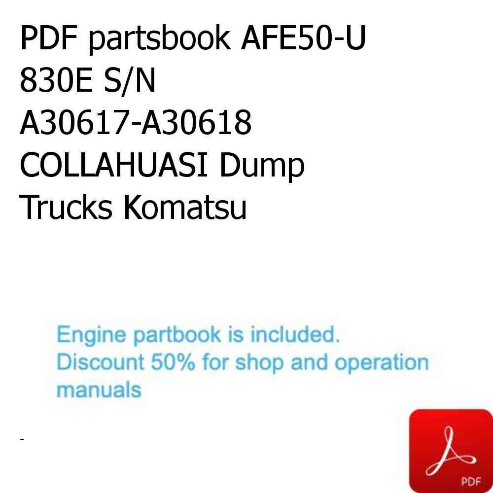 PDF partsbook AFE50-U 830E S/N A30617-A30618 COLLAHUASI Dump Trucks Komatsu