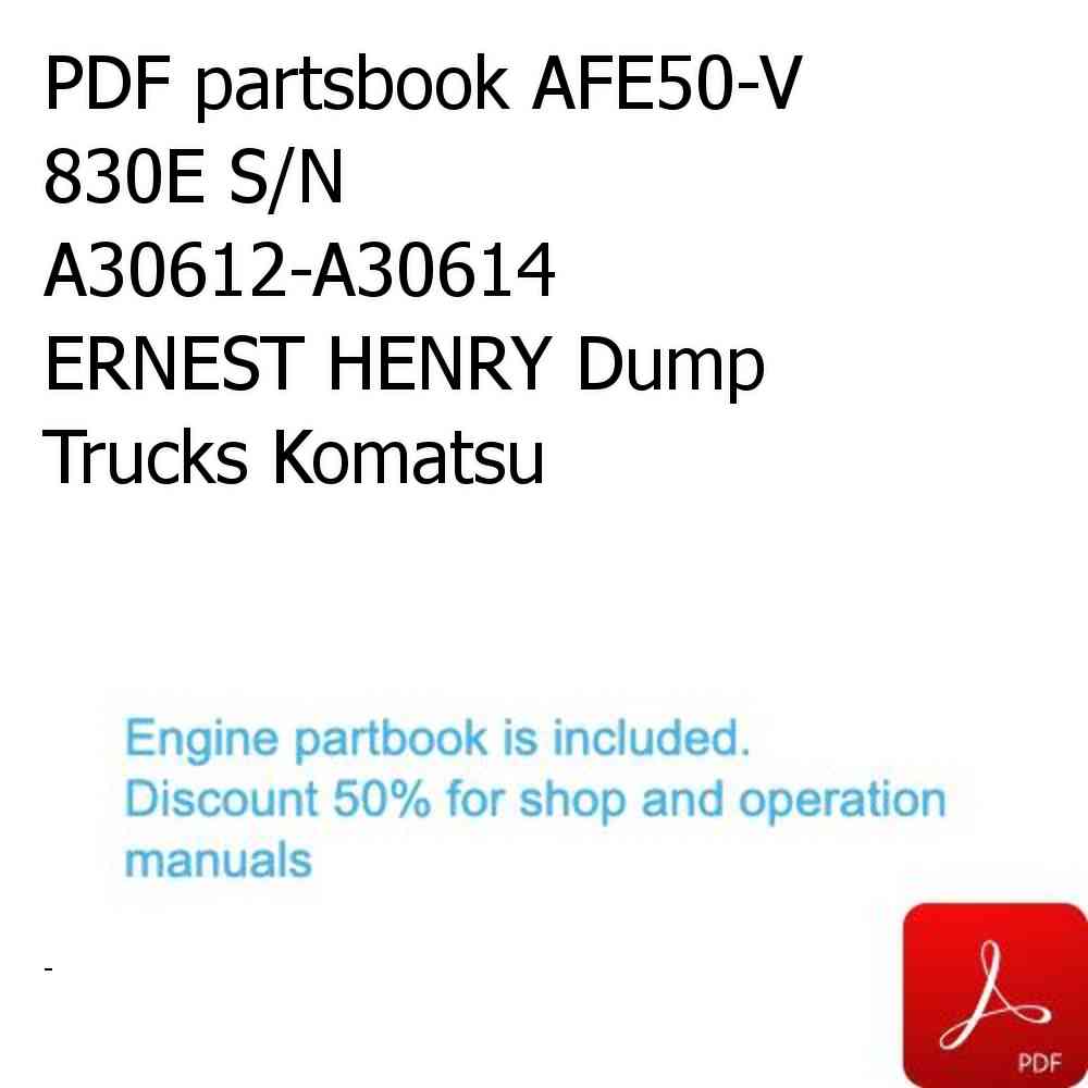 PDF partsbook AFE50-V 830E S/N A30612-A30614  ERNEST HENRY Dump Trucks Komatsu