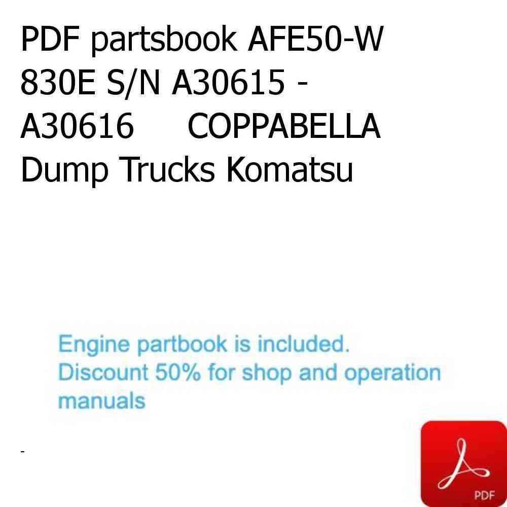 PDF partsbook AFE50-W 830E S/N A30615 - A30616     COPPABELLA Dump Trucks Komatsu