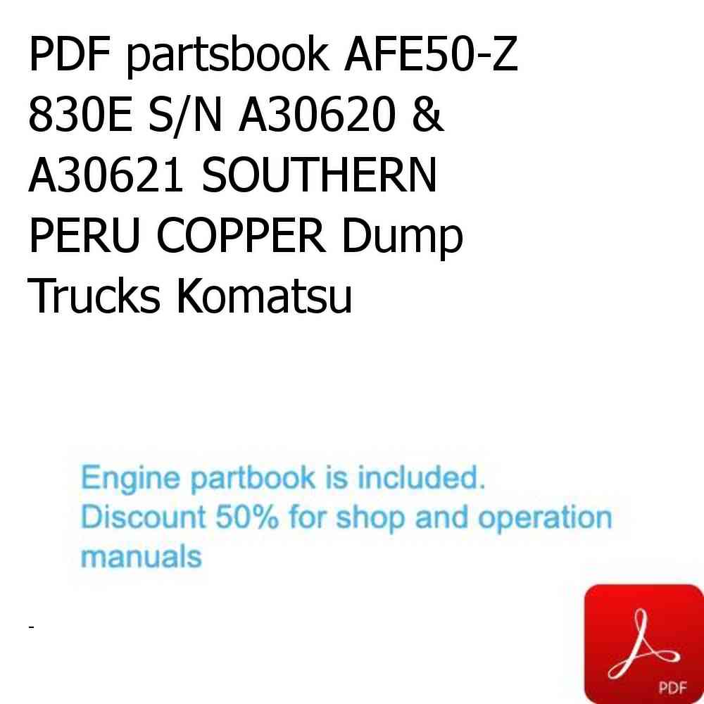 PDF partsbook AFE50-Z  830E S/N A30620 & A30621 SOUTHERN PERU COPPER Dump Trucks Komatsu