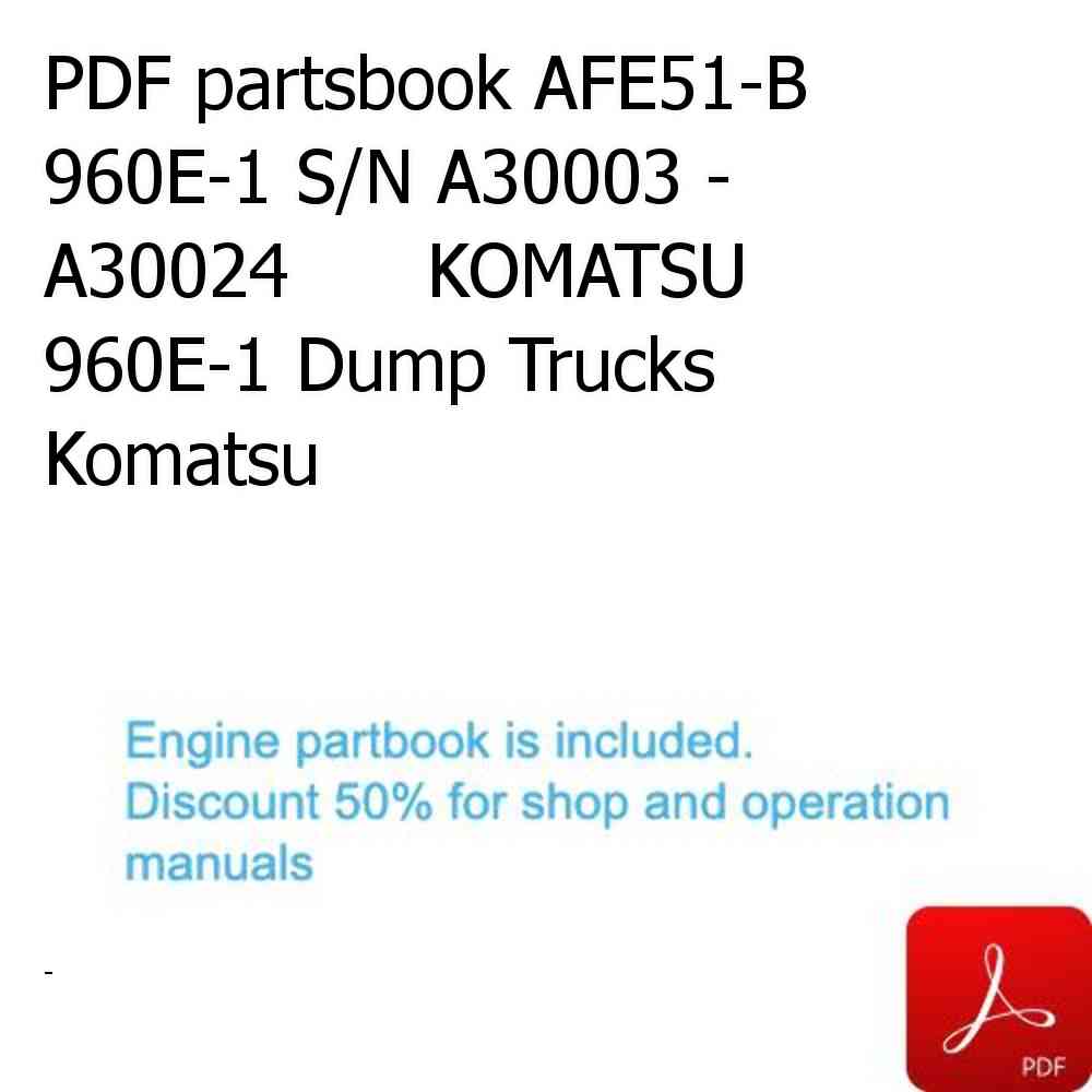 PDF partsbook AFE51-B 960E-1 S/N A30003 - A30024      KOMATSU 960E-1 Dump Trucks Komatsu