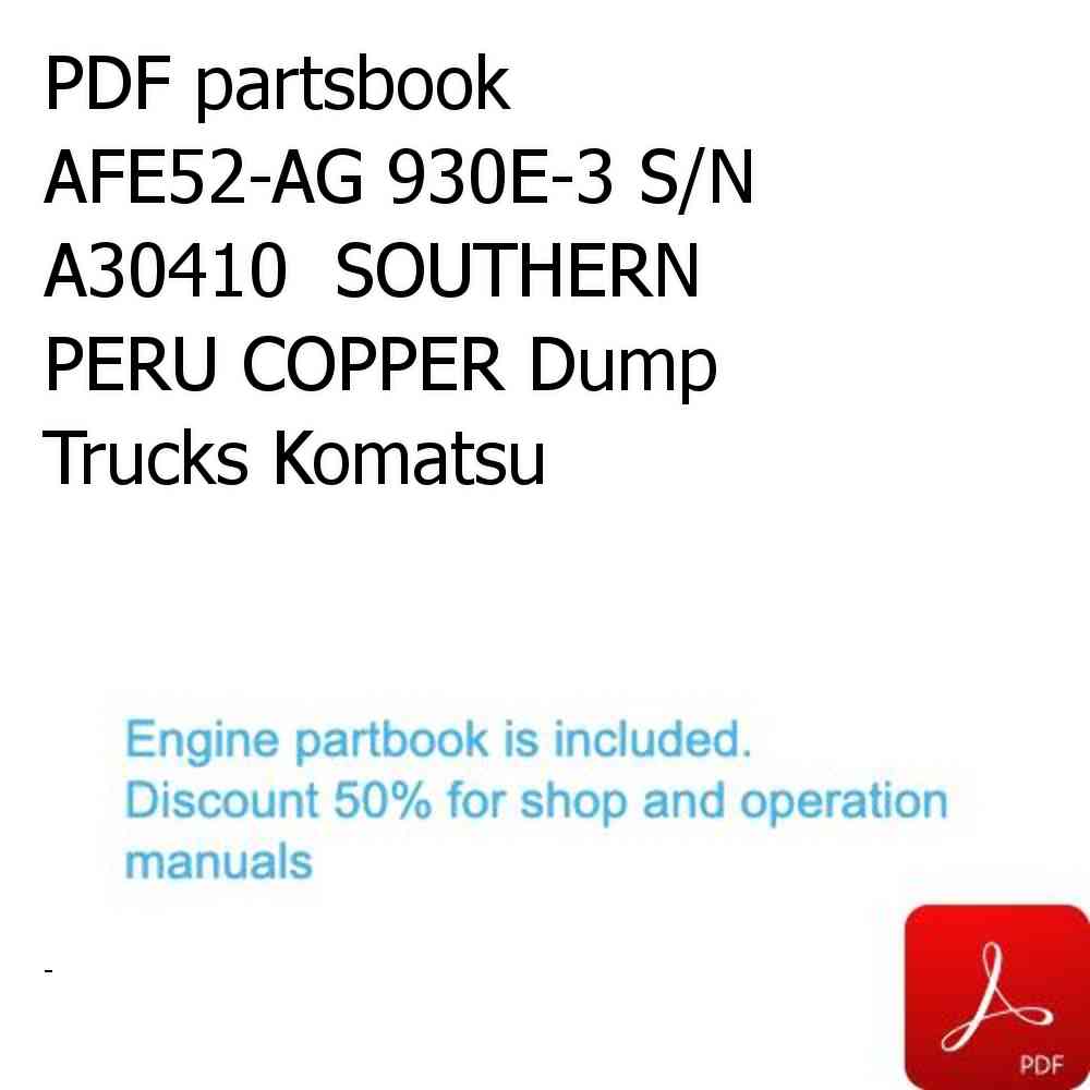 PDF partsbook AFE52-AG 930E-3 S/N A30410  SOUTHERN PERU COPPER Dump Trucks Komatsu