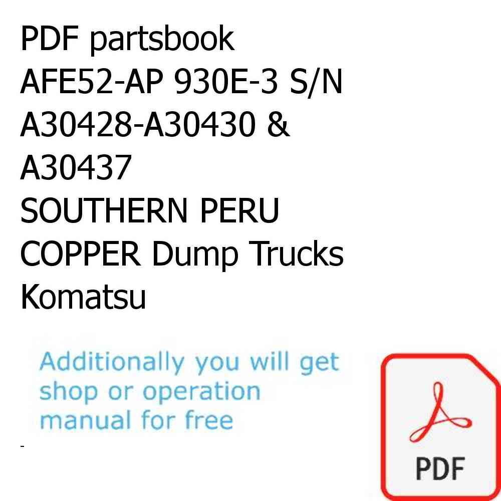 PDF partsbook AFE52-AP 930E-3 S/N A30428-A30430 & A30437           SOUTHERN PERU COPPER Dump Trucks Komatsu