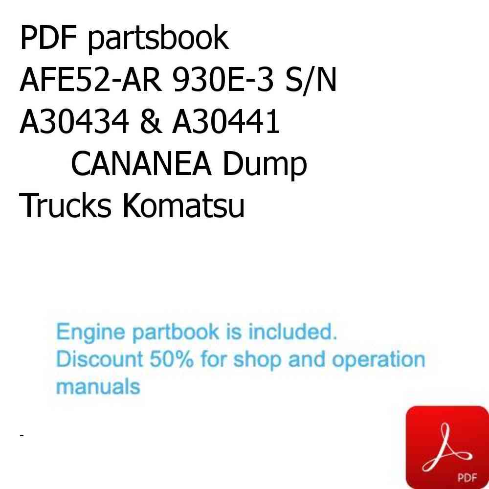 PDF partsbook AFE52-AR 930E-3 S/N A30434 & A30441               CANANEA Dump Trucks Komatsu