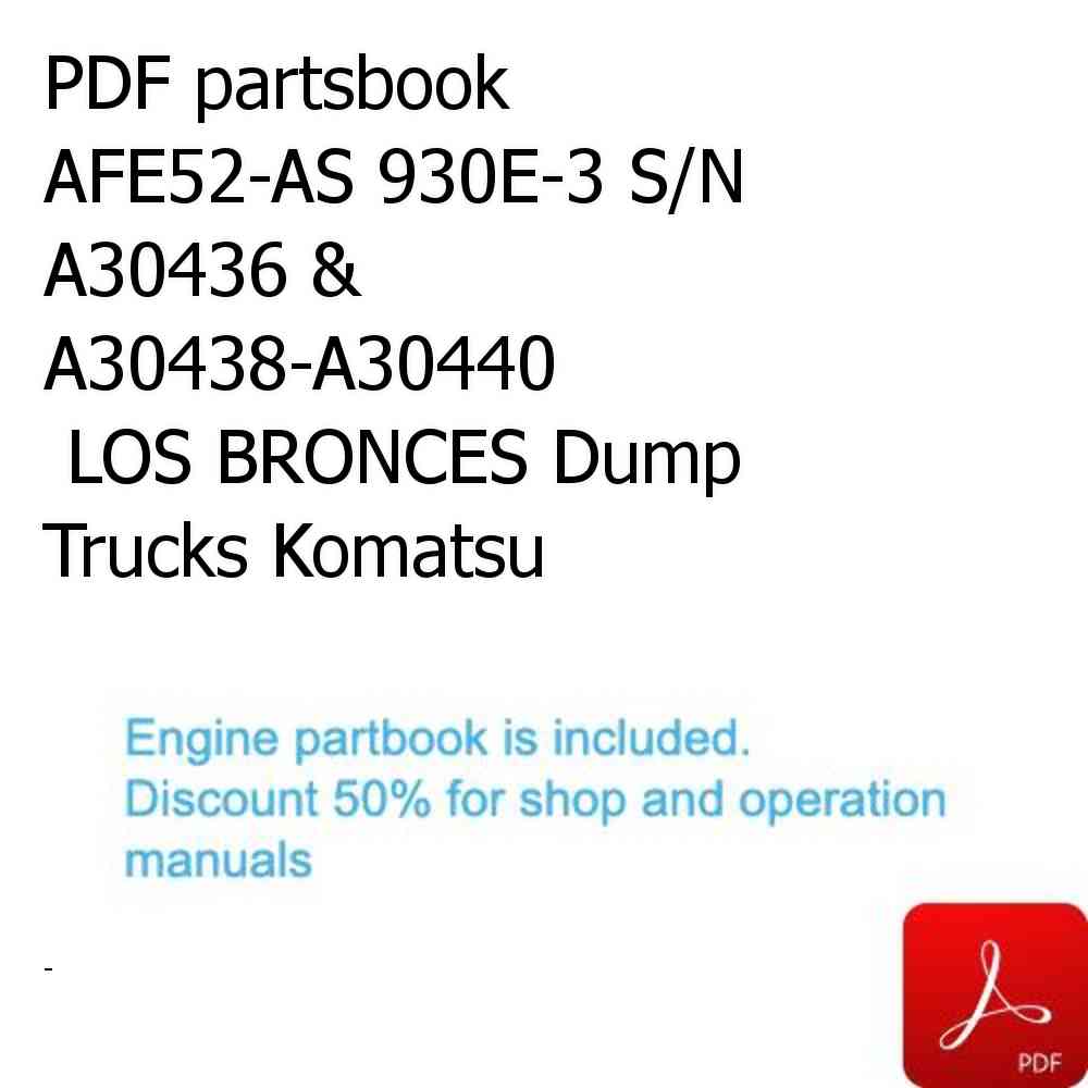 PDF partsbook AFE52-AS 930E-3 S/N A30436 & A30438-A30440              LOS BRONCES Dump Trucks Komatsu