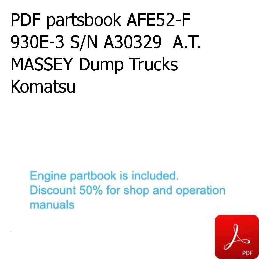 PDF partsbook AFE52-F 930E-3 S/N A30329  A.T. MASSEY Dump Trucks Komatsu