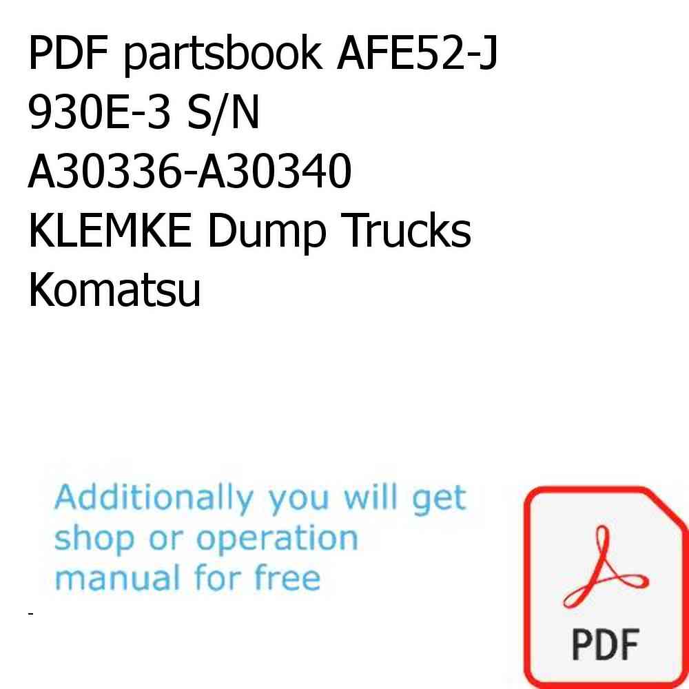 PDF partsbook AFE52-J 930E-3 S/N A30336-A30340  KLEMKE Dump Trucks Komatsu