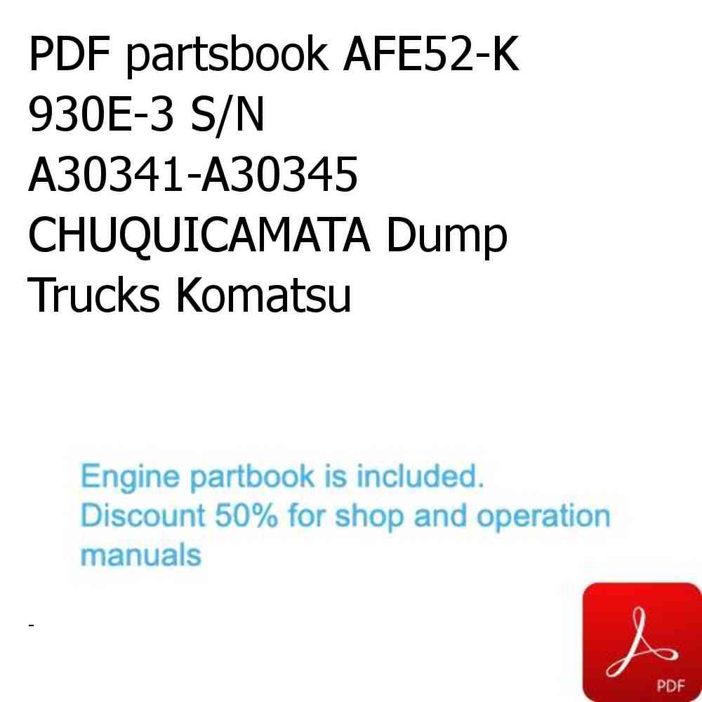 PDF partsbook AFE52-K 930E-3 S/N A30341-A30345  CHUQUICAMATA Dump Trucks Komatsu