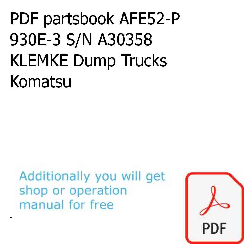 PDF partsbook AFE52-P 930E-3 S/N A30358   KLEMKE Dump Trucks Komatsu
