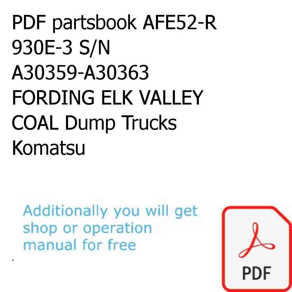 PDF partsbook AFE52-R 930E-3 S/N A30359-A30363  FORDING ELK VALLEY COAL Dump Trucks Komatsu