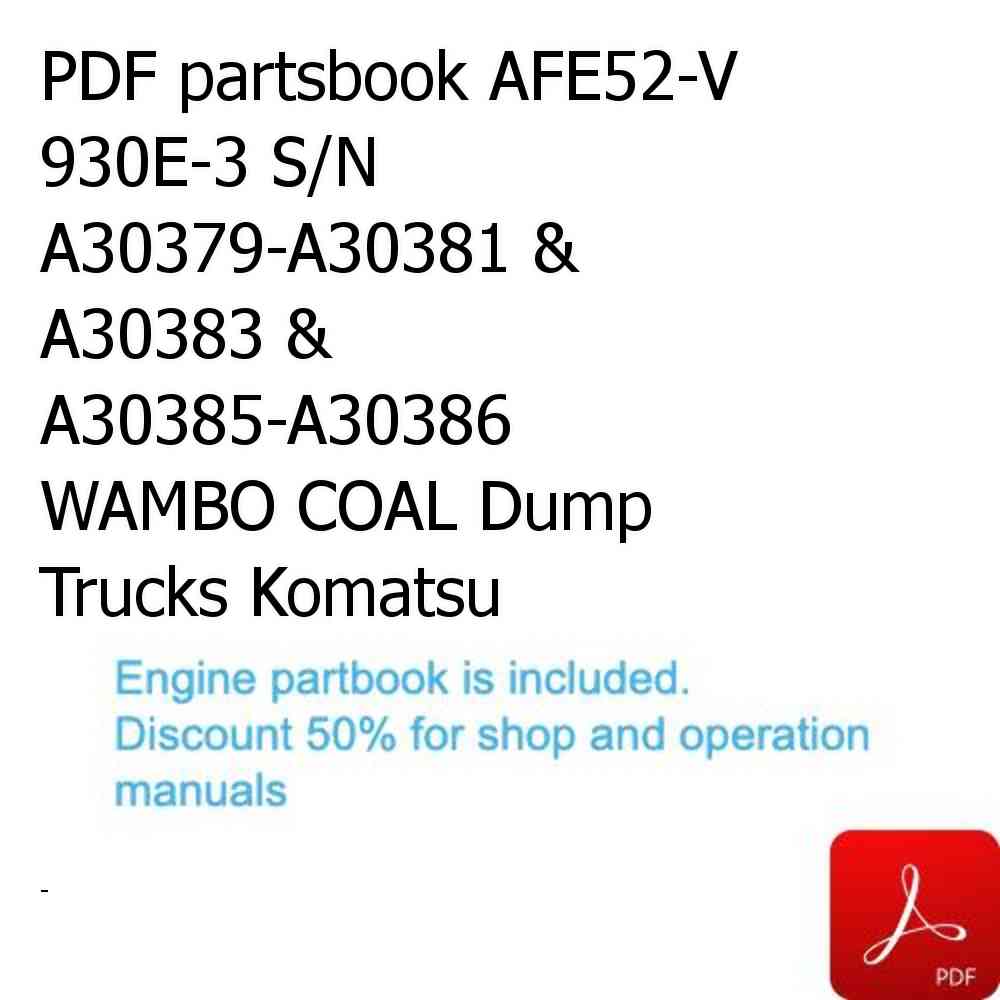 PDF partsbook AFE52-V 930E-3 S/N A30379-A30381 & A30383 & A30385-A30386  WAMBO COAL Dump Trucks Komatsu