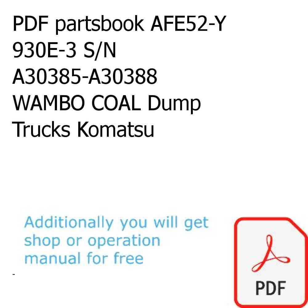 PDF partsbook AFE52-Y 930E-3 S/N A30385-A30388  WAMBO COAL Dump Trucks Komatsu