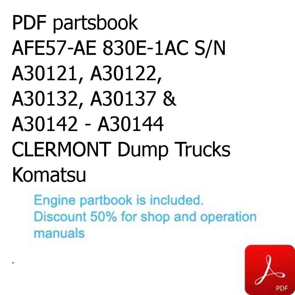 PDF partsbook AFE57-AE 830E-1AC S/N A30121, A30122, A30132, A30137 & A30142 - A30144   CLERMONT Dump Trucks Komatsu
