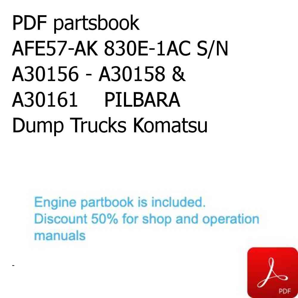 PDF partsbook AFE57-AK 830E-1AC S/N A30156 - A30158 & A30161    PILBARA Dump Trucks Komatsu
