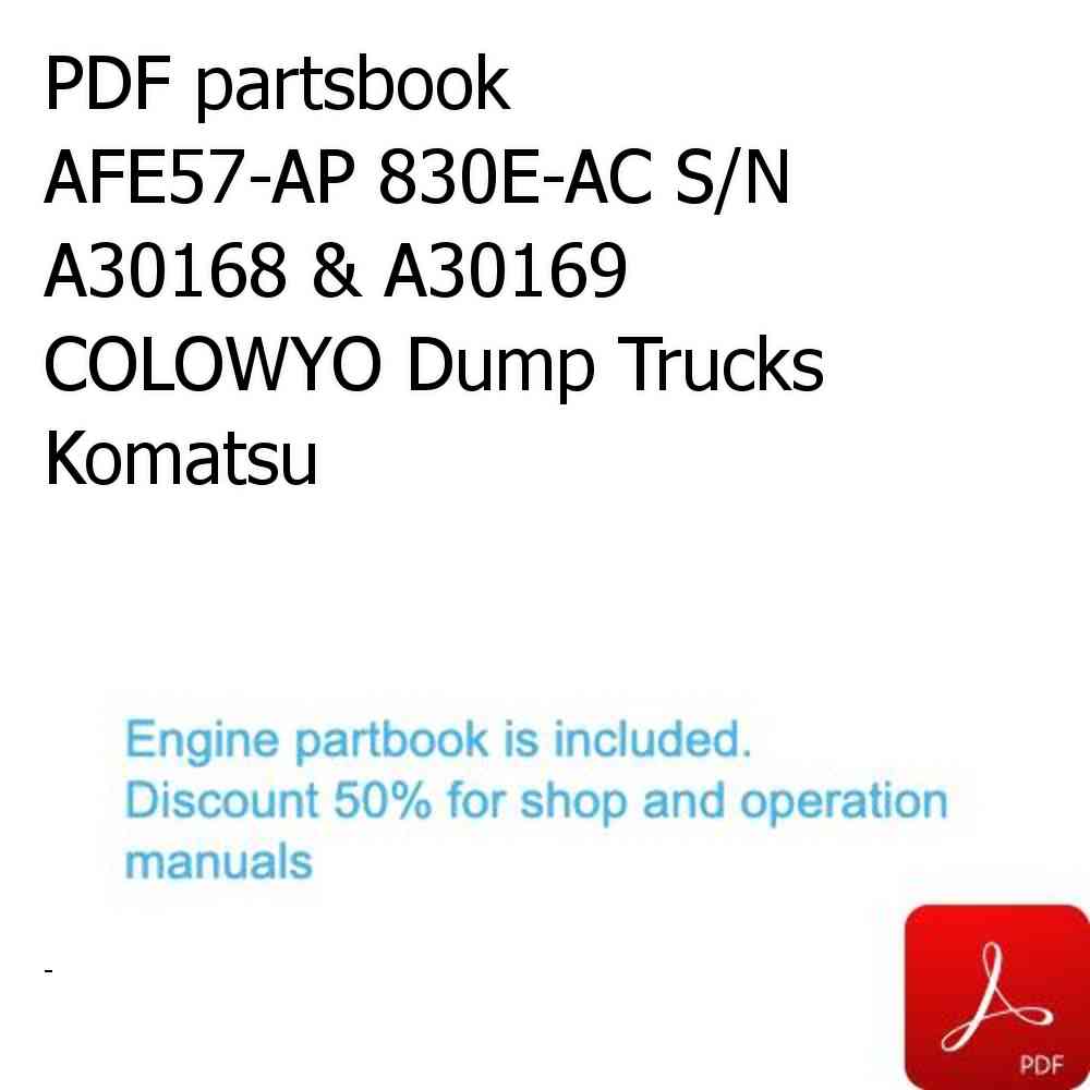 PDF partsbook AFE57-AP 830E-AC S/N A30168 & A30169    COLOWYO Dump Trucks Komatsu