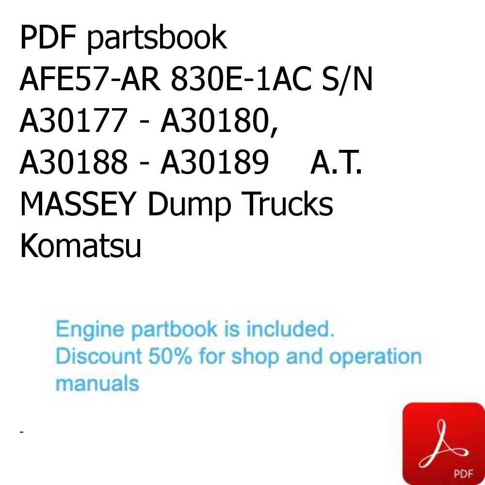 PDF partsbook AFE57-AR 830E-1AC S/N A30177 - A30180, A30188 - A30189    A.T. MASSEY Dump Trucks Komatsu