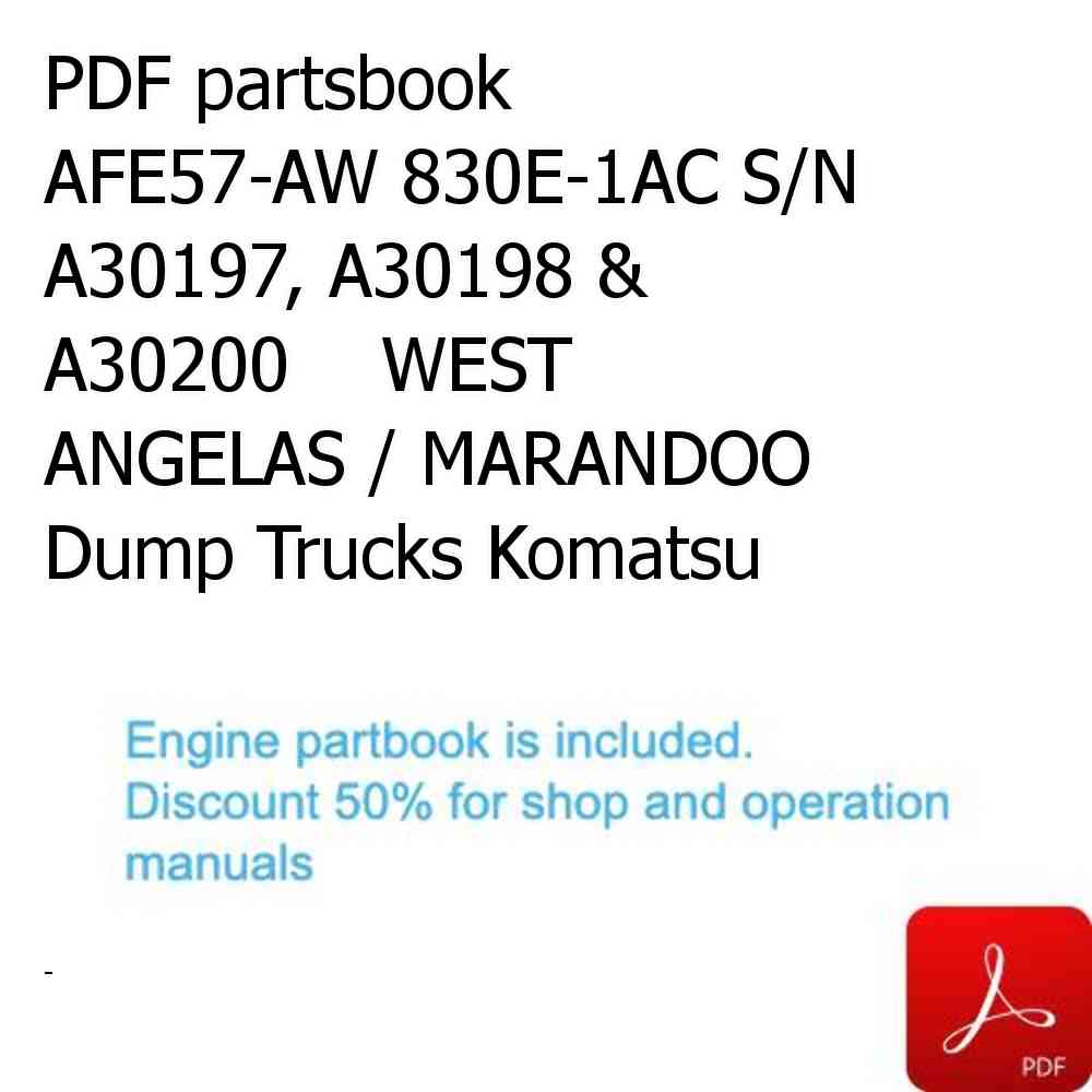 PDF partsbook AFE57-AW 830E-1AC S/N A30197, A30198 & A30200    WEST ANGELAS / MARANDOO Dump Trucks Komatsu
