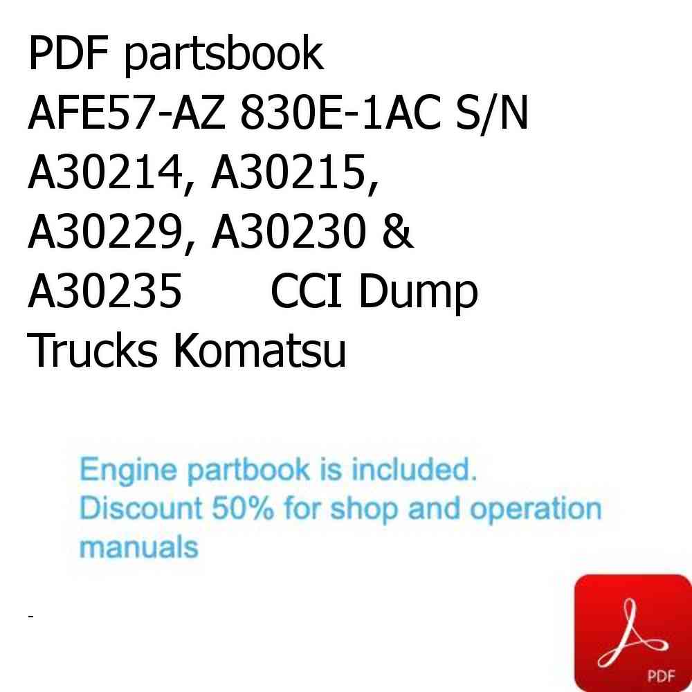 PDF partsbook AFE57-AZ 830E-1AC S/N A30214, A30215, A30229, A30230 & A30235      CCI Dump Trucks Komatsu