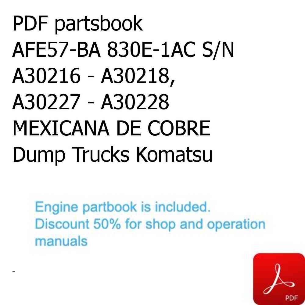 PDF partsbook AFE57-BA 830E-1AC S/N A30216 - A30218, A30227 - A30228      MEXICANA DE COBRE Dump Trucks Komatsu