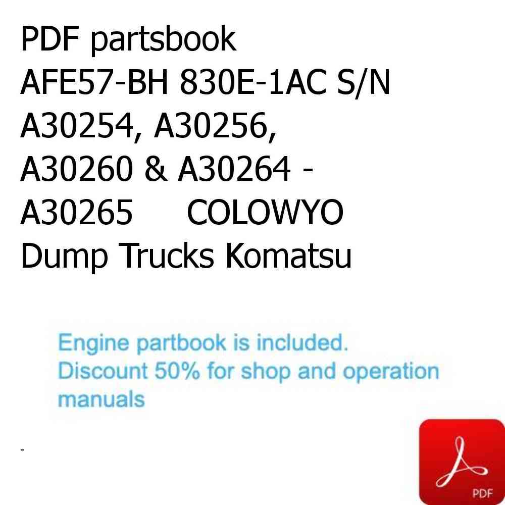 PDF partsbook AFE57-BH 830E-1AC S/N A30254, A30256, A30260 & A30264 - A30265     COLOWYO Dump Trucks Komatsu