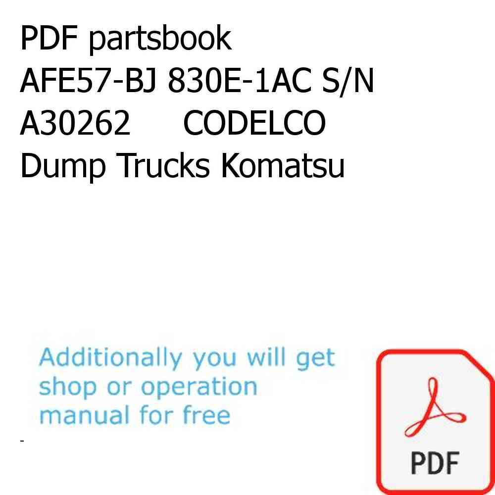 PDF partsbook AFE57-BJ 830E-1AC S/N A30262     CODELCO Dump Trucks Komatsu
