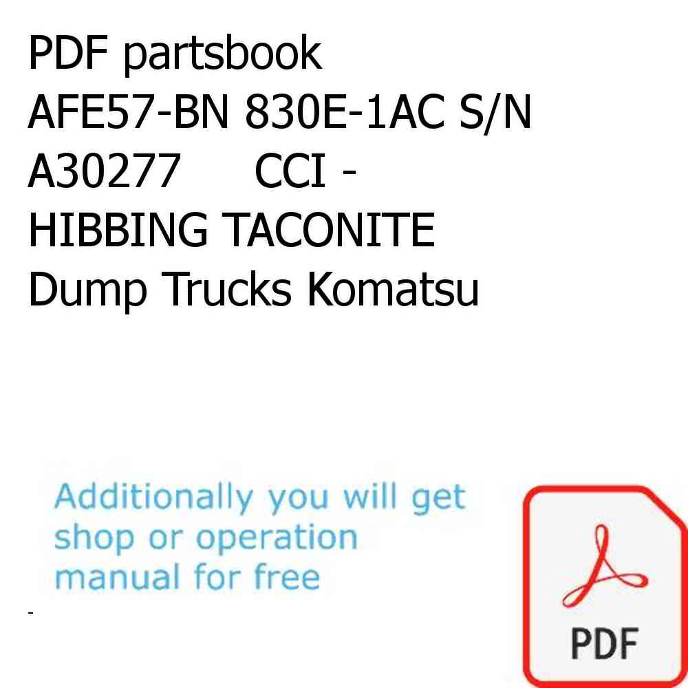 PDF partsbook AFE57-BN 830E-1AC S/N A30277     CCI - HIBBING TACONITE Dump Trucks Komatsu