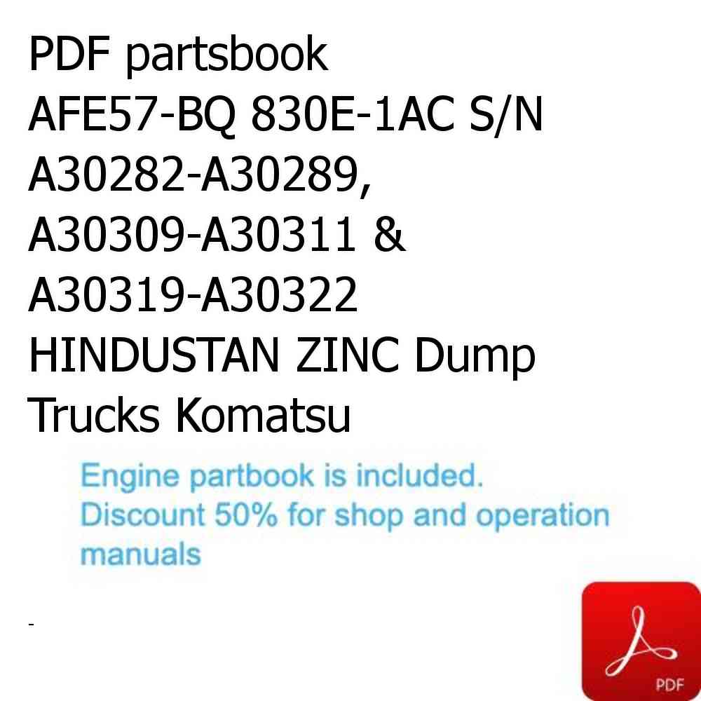 PDF partsbook AFE57-BQ 830E-1AC S/N A30282-A30289, A30309-A30311 & A30319-A30322     HINDUSTAN ZINC Dump Trucks Komatsu