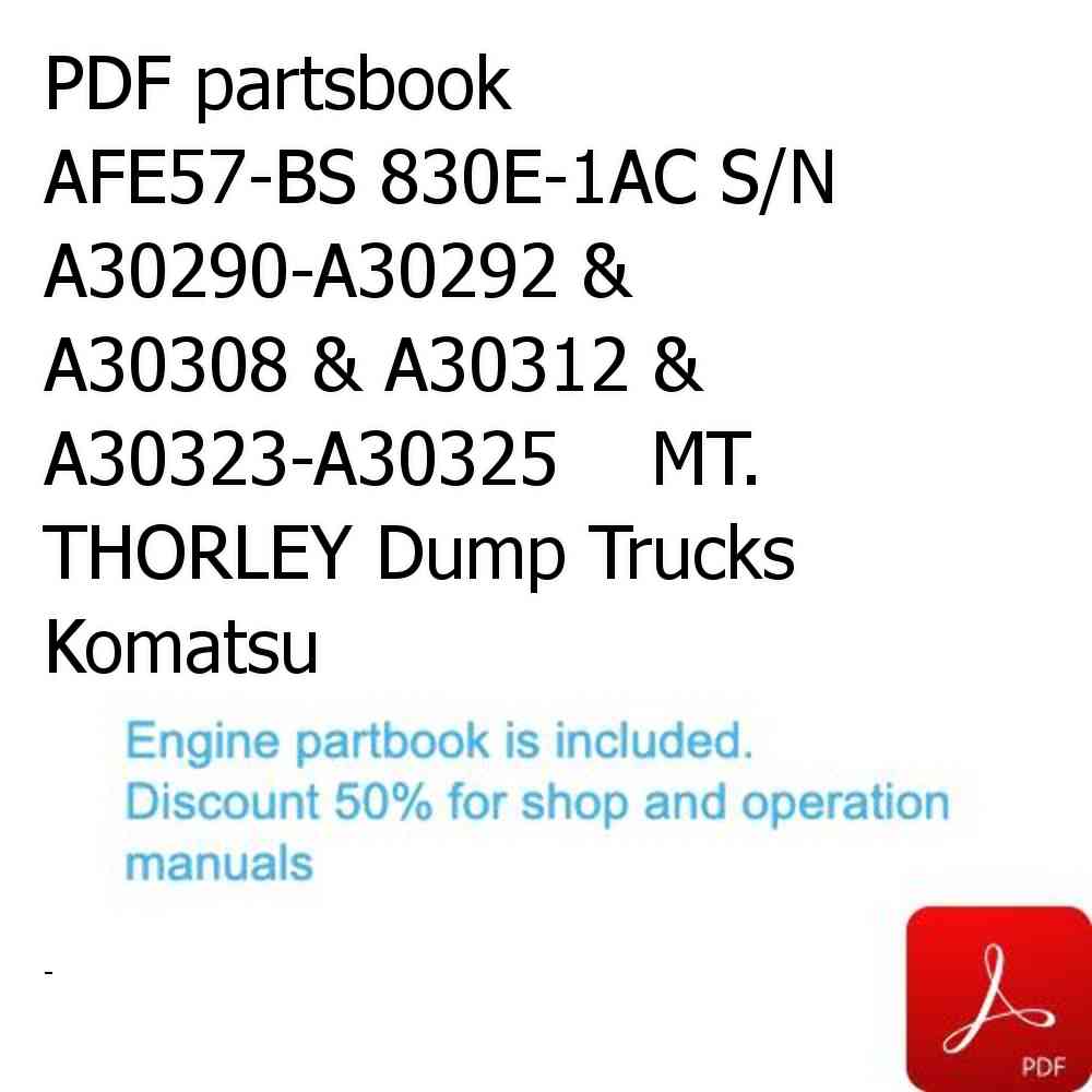 PDF partsbook AFE57-BS 830E-1AC S/N A30290-A30292 & A30308 & A30312 & A30323-A30325    MT. THORLEY Dump Trucks Komatsu